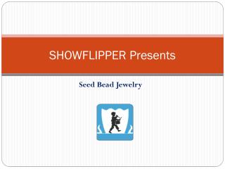 Seed Bead Jewelry - ShowFlipper