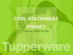 COOL STACKABLES PHASE I