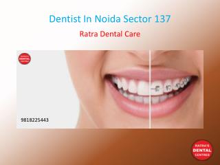 Dentist In Noida Sector 137