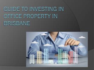 Guide in Investing in Office workplace In Brisbane