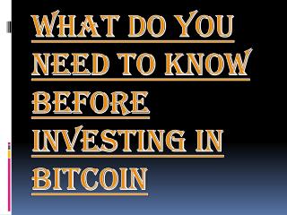 Know the Risks and Facts About Bitcoin Properly