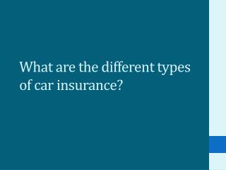 What are the different types of car insurance?