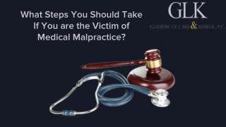 What Steps You Should Take If You are the Victim of Medical Malpractice?