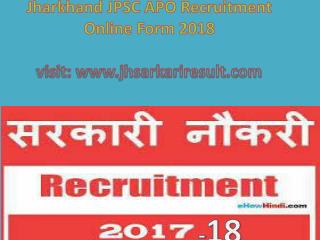 Jharkhand JPSC APO Recruitment Online Form 2018