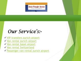 Car and Limousine Service for Basel & Zurich Airport Transfer