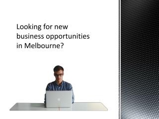 Searching for new business opportunities?