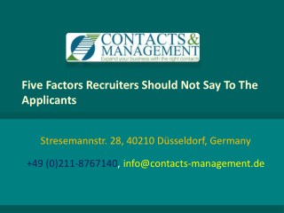 Five Factors Recruiters Should Not Say To The Applicants