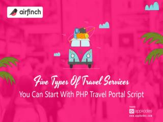 Five Types Of Travel Services You Can Start With PHP Travel Portal Script
