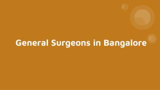 General surgeons in bangalore