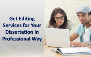 Get Editing Services for Your Dissertation in Professional Way