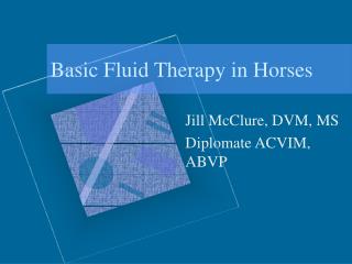 Basic Fluid Therapy in Horses
