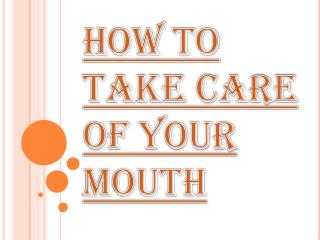 Thing that you have to Do to Get a Healthy Mouth