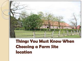 What to check before Selecting the Farm Site?