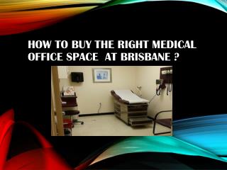 How to buy medical office space at Brisbane?