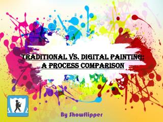 TRADITIONAL VS. DIGITAL PAINTING: A PROCESS COMPARISON - ShowFlipper