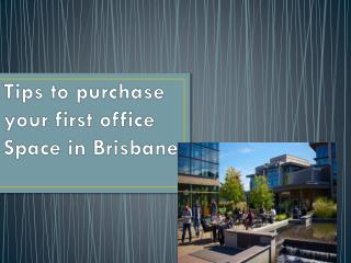 Important Guidelines to purchase office space in Brisbane