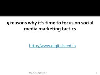 5 reasons why itâ€™s time to focus on social media marketing tactics â€“ DigitalSeed| Digital Marketing Company in pune