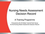 Nursing Needs Assessment Decision Record