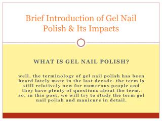 Brief Introduction of Gel Nail Polish & Its Impacts