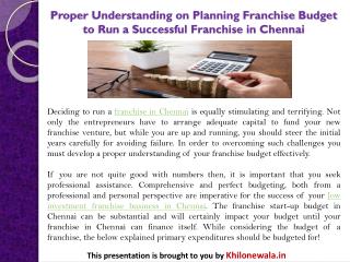 Proper Understanding on Planning Franchise Budget to Run a Successful Franchise in Chennai