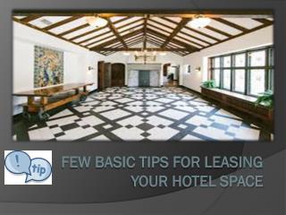 Things You must Check Before Choosing the Hotel Space