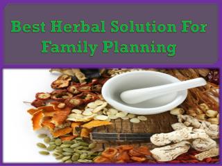 Best Herbal Solution For Family Planning