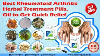 Best Rheumatoid Arthritis Herbal Treatment Pills, Oil to Get Quick Relief