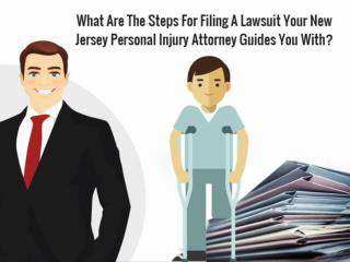 What Are The Steps For Filing A Lawsuit Your New Jersey Personal Injury Attorney Guides You With?