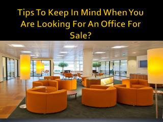 Some Tips to Consider when Choosing the Office for Sale