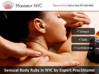 Sensual Body Rubs in NYC by Expert Practitioner