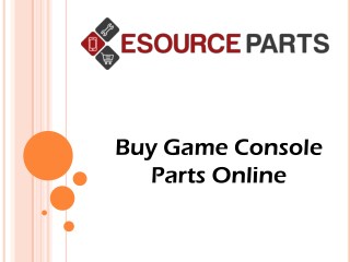 Buy Game Console Parts Online