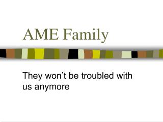 AME Family