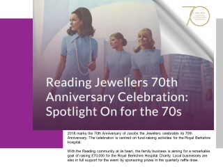 Reading Jewellers 70th Anniversary Celebration: Spotlight On For The 70s