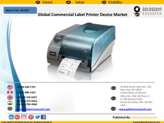 Global Commercial Label Printer Device Market to Grow at a CAGR of 7.8% (2016-2024)