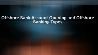 Offshore Bank Account Openings & It's Various Types