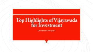 Top Highlights of Vijayawada and Amaravati for Investing