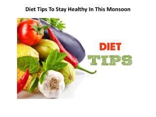 Diet And Nutrition Tips To Stay Healthy In This Monsoon - Dr.Morlawars