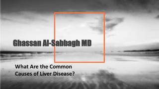 Ghassan Al-Sabbagh- Common Causes of Liver Disease