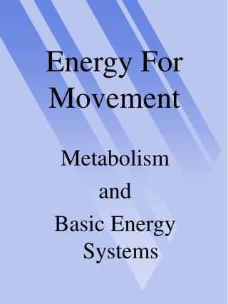 Energy For Movement