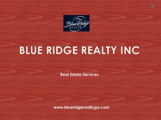Real Estate Agency in North Georgia - Blue Ridge Realty Inc