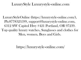 Luxurystyle-online.com Ph 8778323599