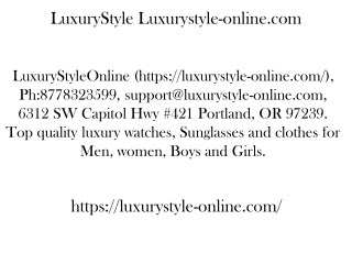 Luxurystyle-online.com Ph 877-832-3599