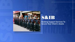 Banking Support Services To Secure Your Client's Assets
