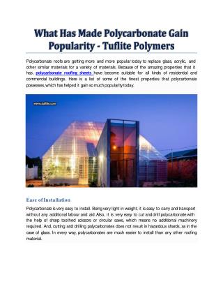 What has made polycarbonate gain popularity