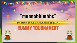 â€œmunnabhimbbsâ€- 3rd winner of Sankranti Special Rummy Tournament