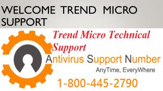 1-800-445-2790 TREND MICRO ANTIVIRUS SUPPORT NUMBER