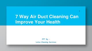 7 Way Air Duct Cleaning Can Improve Your Health