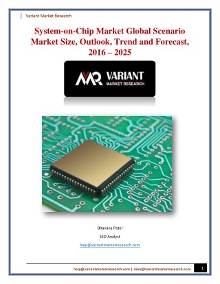 System-on-Chip Market Global Scenario Market Size, Outlook, Trend and Forecast, 2016 â€“ 2025