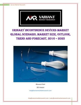 Urinary Incontinence Devices Market Global Scenario, Market Size, Outlook, Trend and Forecast, 2016 â€“ 2025