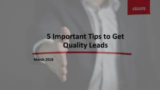 5 Important Tips to Get Quality Leads